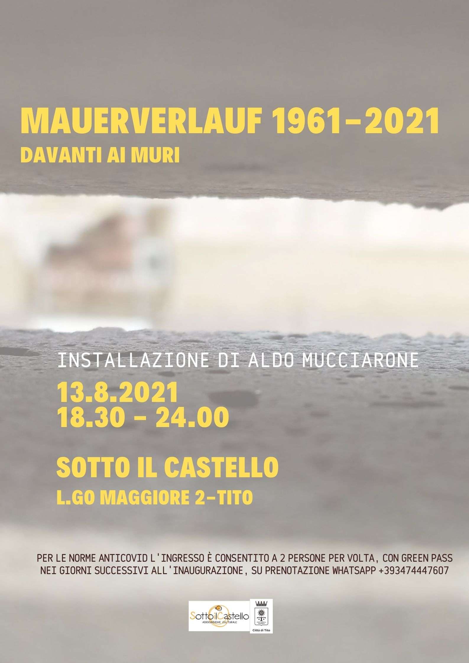 Mauerverlauf 1961-2021: a Tito una riflessione sui muri del passato e del presente
