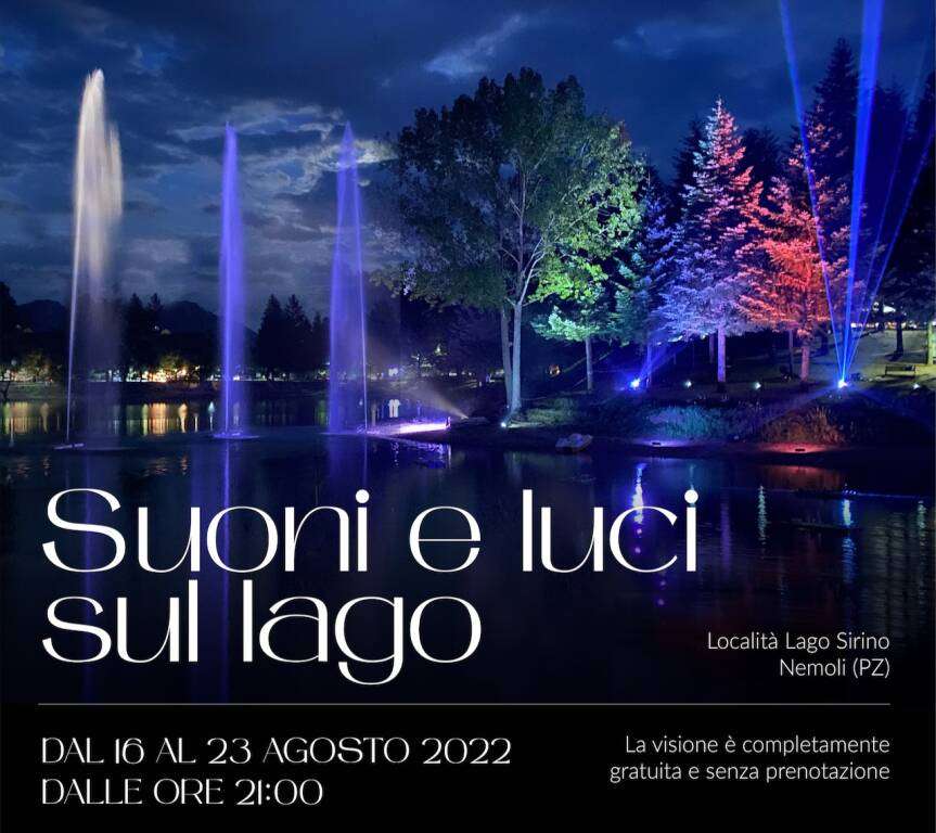 Sul lago Sirino torna in scena l’evento “ Suoni e luci sul lago”