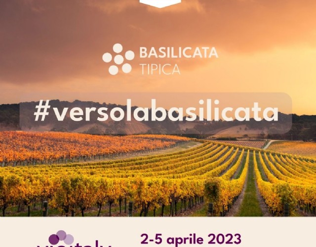 La Basilicata protagonista a Verona al Vinitaly e al Sol&Agrifood